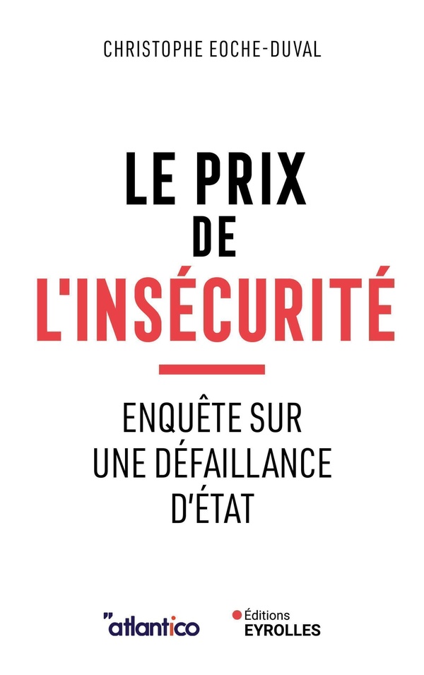 LE PRIX DE L'INSECURITE - ENQUETE SUR UNE DEFAILLANCE D'ETAT