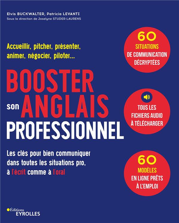 BOOSTER SON ANGLAIS PROFESSIONNEL - ACCUEILLIR, PITCHER, PRESENTER, ANIMER, NEGOCIER, PILOTER... LES