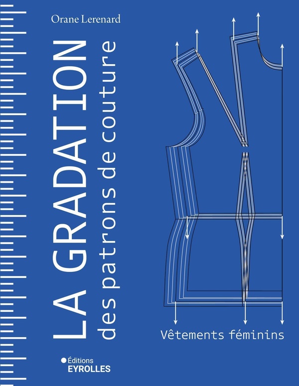 LA GRADATION DES PATRONS DE COUTURE - VETEMENTS FEMININS