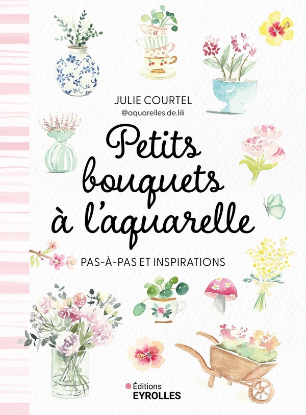 PETITS BOUQUETS A L'AQUARELLE - PAS A PAS ET INSPIRATIONS