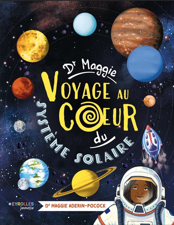 DR MAGGIE VOYAGE AU COEUR DU SYSTEME SOLAIRE