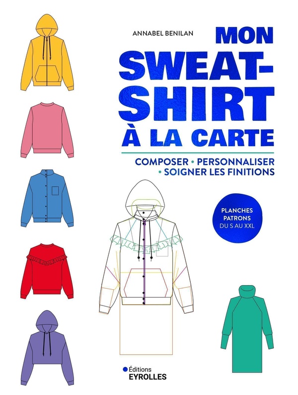 MON SWEAT-SHIRT A LA CARTE - COMPOSER, PERSONNALISER, SOIGNER LES FINITIONS