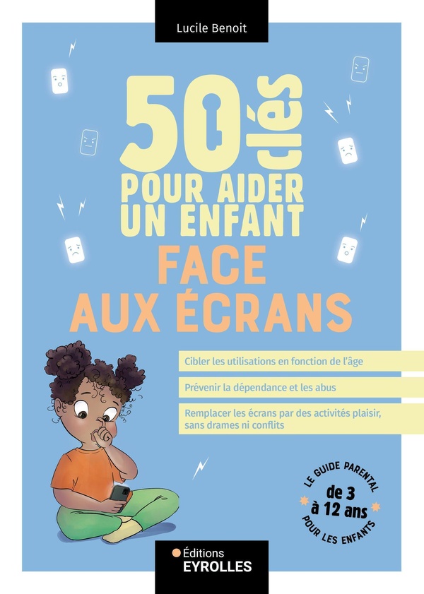 50 CLES POUR AIDER UN ENFANT FACE AUX ECRANS