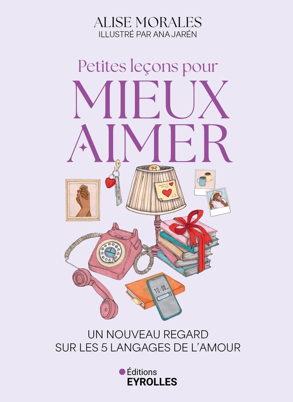 PETITES LECONS POUR MIEUX AIMER - UN NOUVEAU REGARD SUR LES 5 LANGAGES DE L'AMOUR