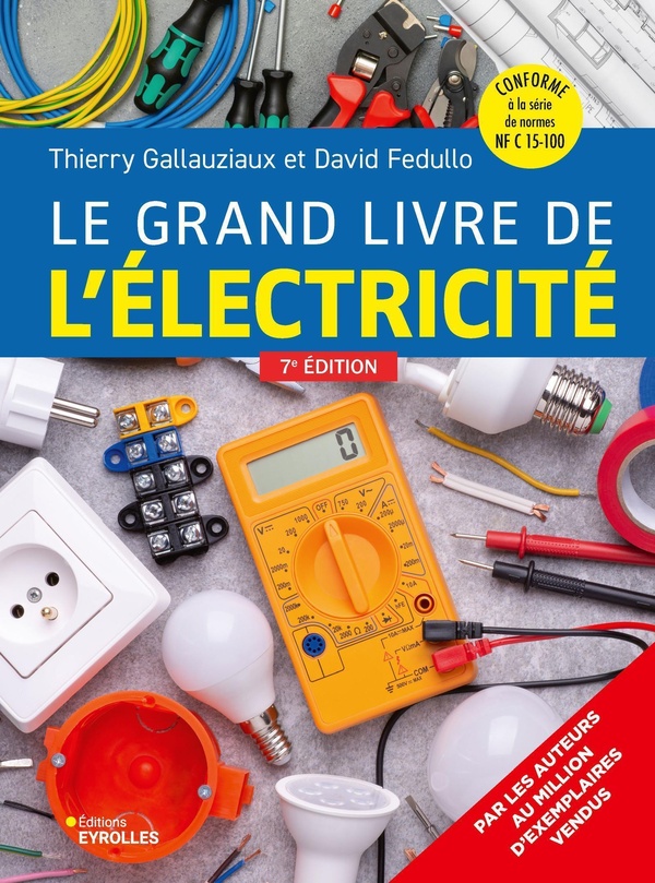 LE GRAND LIVRE DE L'ELECTRICITE - SEPTIEME EDITION