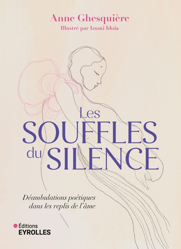 LES SOUFFLES DU SILENCE - DEAMBULATIONS POETIQUES DANS LES REPLIS DE L'AME