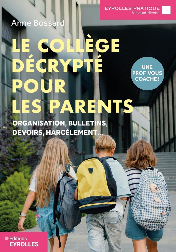 LE COLLEGE DECRYPTE POUR LES PARENTS - ORGANISATION, BULLETINS, DEVOIRS, HARCELEMENT... UNE PROF VOU