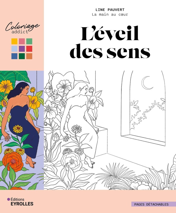 L'EVEIL DES SENS - LES COLORIAGES DE LINE PAUVERT
