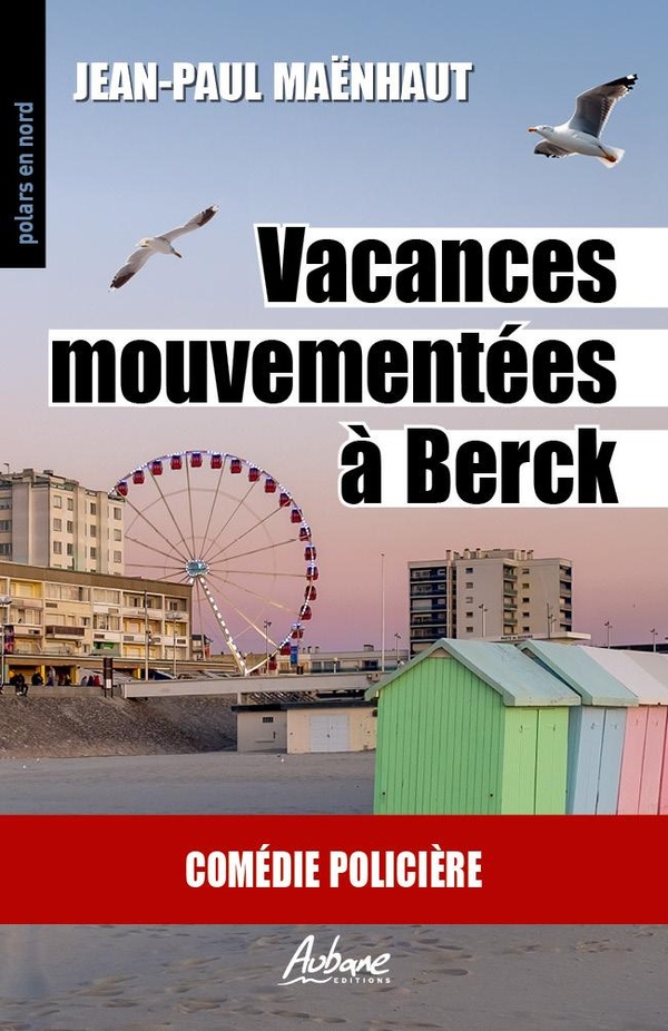 POLARS EN NORD - T312 - VACANCES MOUVEMENTEE A BERCK - COMEDIE POLICIERE