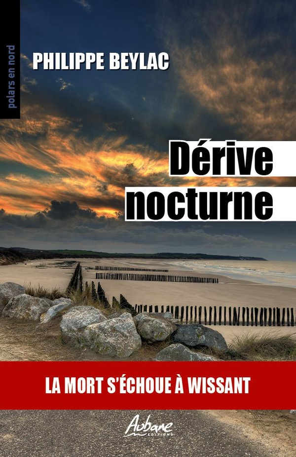 POLARS EN NORD - T313 - DERIVE NOCTURNE - LA MORT S'ECHOUE A WISSANT