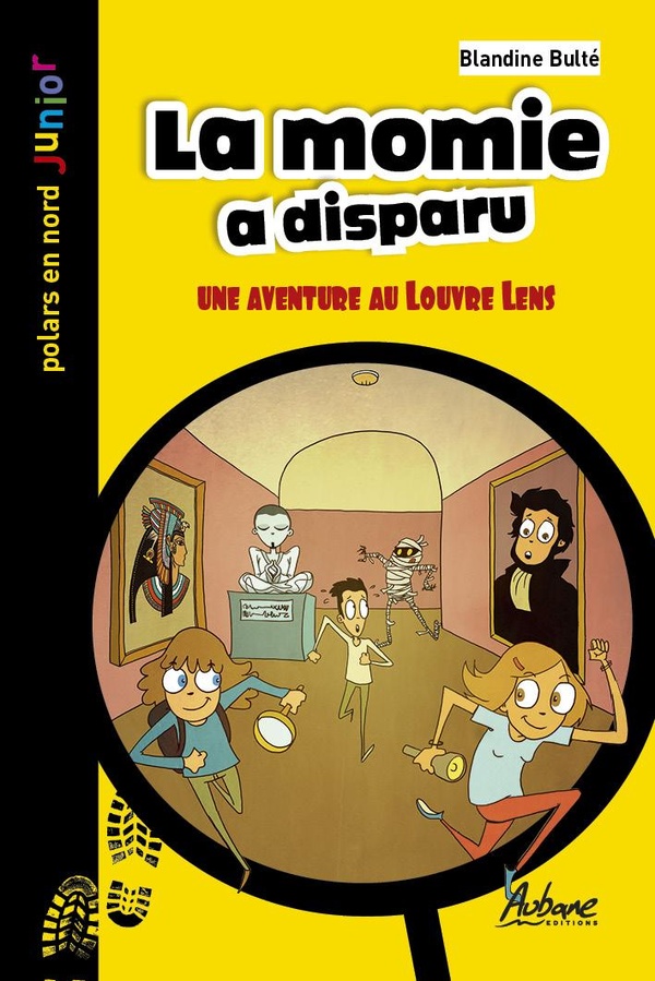 POLARS EN NORD JUNIOR - T77 - LA MOMIE A DISPARU - UNE AVENTURE AU LOUVRE LENS