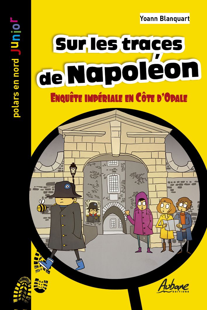 POLARS EN NORD JUNIOR - T87 - SUR LES TRACES DE NAPOLEON - ENQUETE IMPERIALE EN COTE D'OPALE
