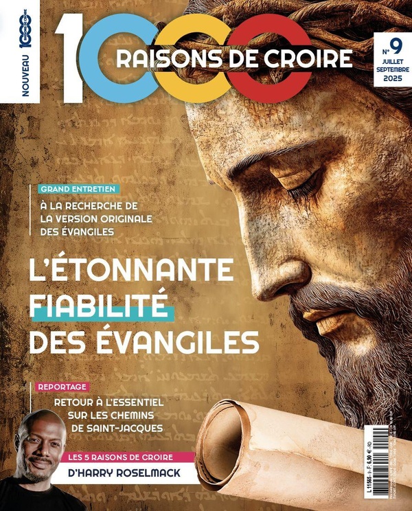 1000 RAISONS DE CROIRE - T09 - 1000 RAISONS DE CROIRE #9-LA FIABILITE DES EVANGILES