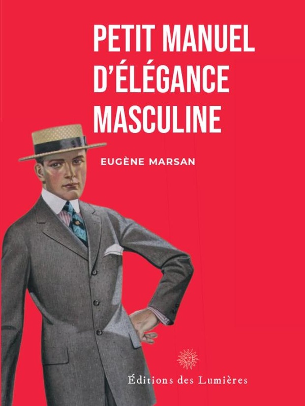 PETIT MANUEL D'?L?GANCE MASCULINE