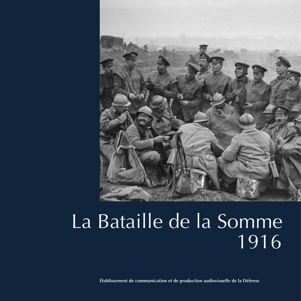 LA BATAILLE DE LA SOMME - 1916