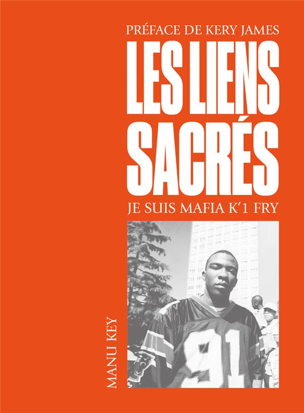 LES LIENS SACRES - JE SUIS MAFIA K'1 FRY