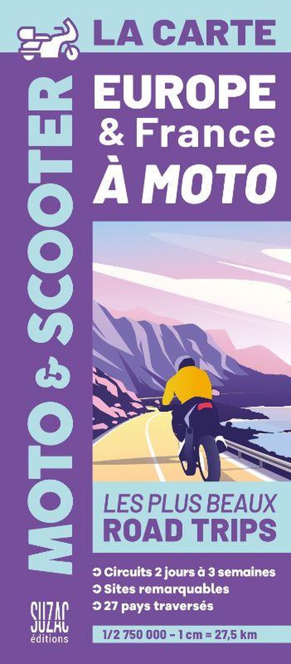 EUROPE ET FRANCE A MOTO, LA CARTE - LES MEILLEURS ROAD TRIPS - ILLUSTRATIONS, COULEUR