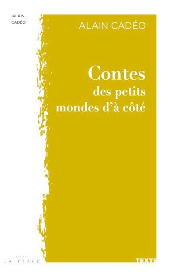 CONTES DES PETITS MONDES D'A COTE