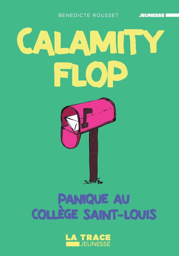 CALAMITY FLOP 3 : PANIQUE AU COLLEGE