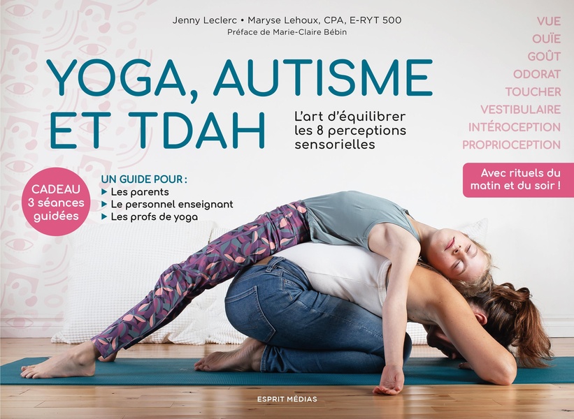 YOGA, AUTISME ET TDAH : L'ART D'EQUILIBRER LES 8 PERCEPTIONS SENSORIELLES