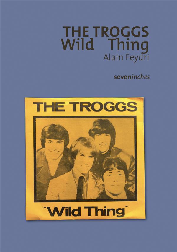 THE TROGGS - WILD THING