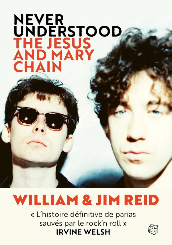 NEVER UNDERSTOOD - THE JESUS AND MARY CHAIN