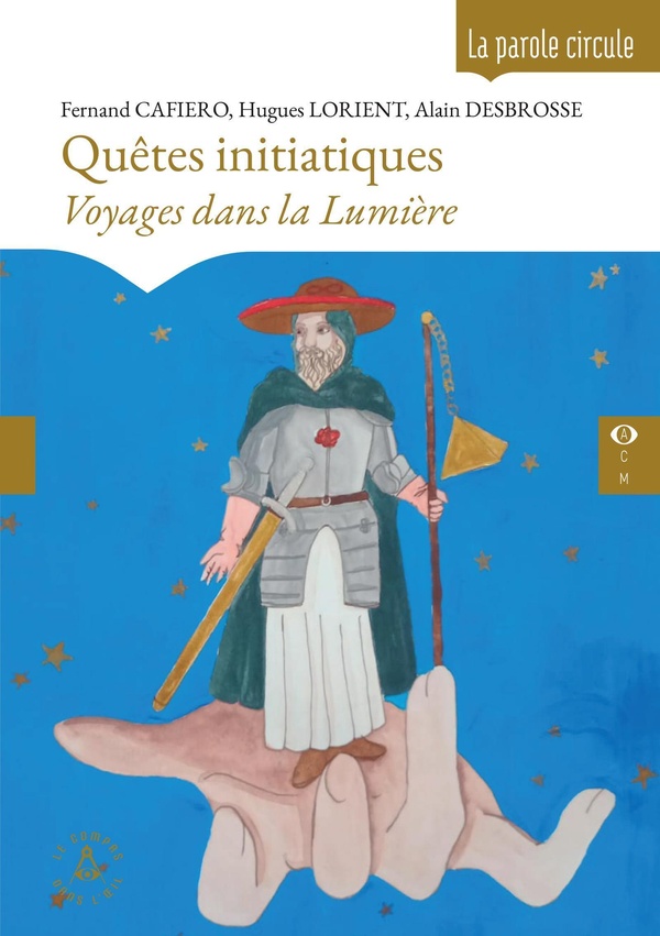 QUETES INITIATIQUES - VOYAGES DANS LA LUMIERE