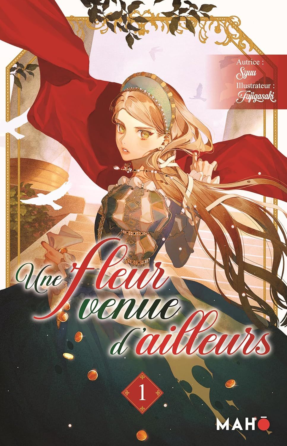UNE FLEUR VENUE D'AILLEURS - TOME 1