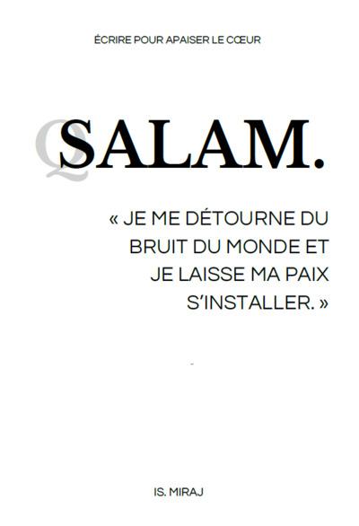 SALAM - JE ME DETROUNE DU BRUIT DU MONDE ET JE LAISSE MA PAIX S'INSTALLER