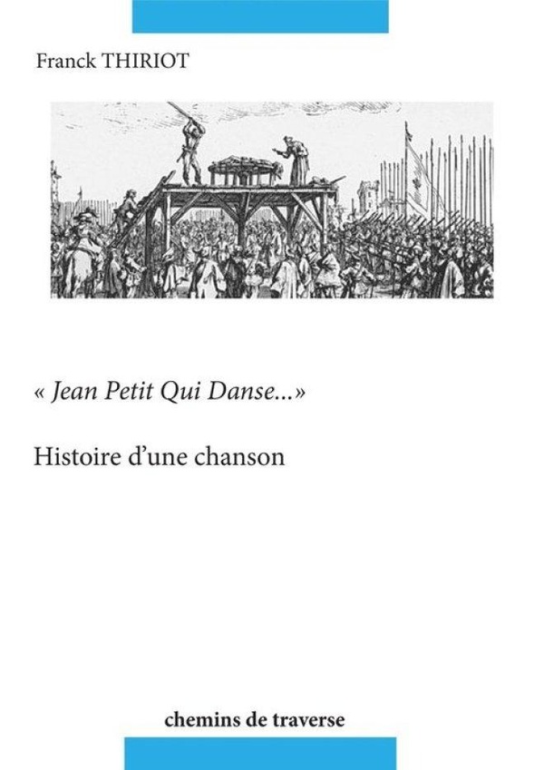 JEAN PETIT QUI DANSE... - HISTOIRE D'UNE CHANSON
