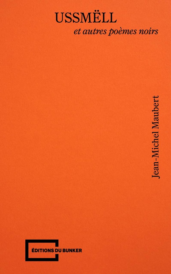 USSMELL - ET AUTRES POEMES NOIRS