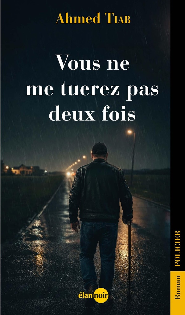 VOUS NE ME TUEREZ PAS DEUX FOIS