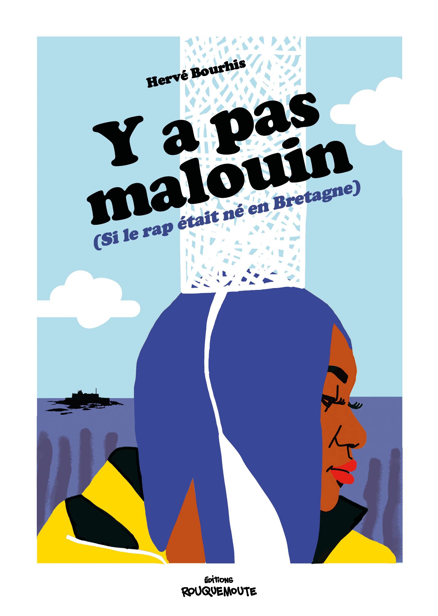 Y A PAS MALOUIN - SI LE RAP ETAIT NE EN BRETAGNE
