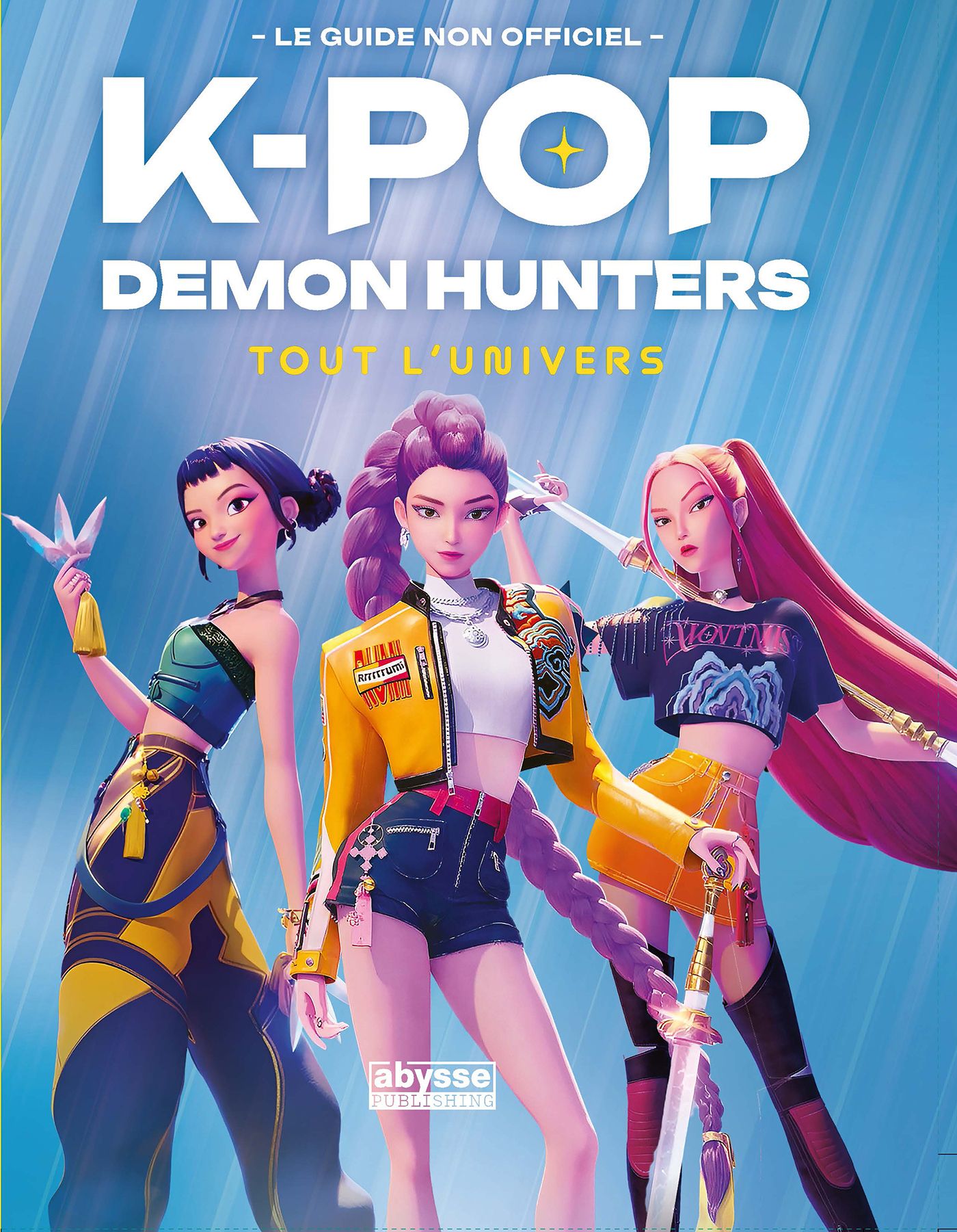 K POP DEMON HUNTERS : TOUT L'UNIVERS