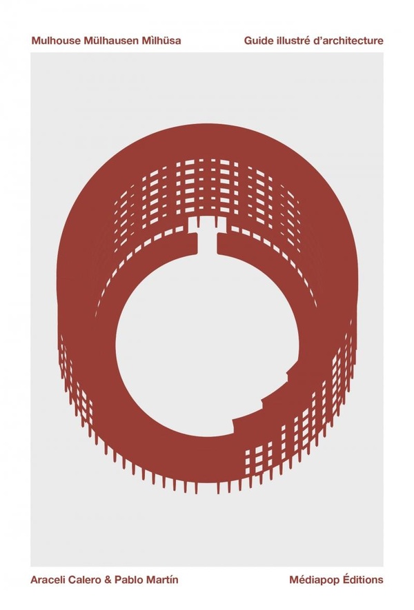 MULHOUSE, MULHAUSEN, MILHUSA - GUIDE ILLUSTRE D'ARCHITECTURE