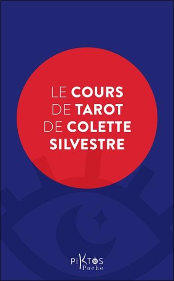 LE COURS DE TAROT DE COLETTE SILVESTRE