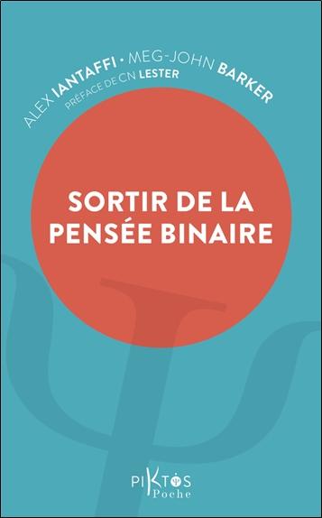 SORTIR DE LA PENSEE BINAIRE