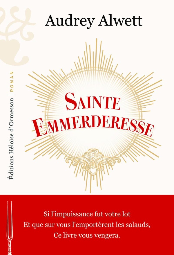 SAINTE EMMERDERESSE