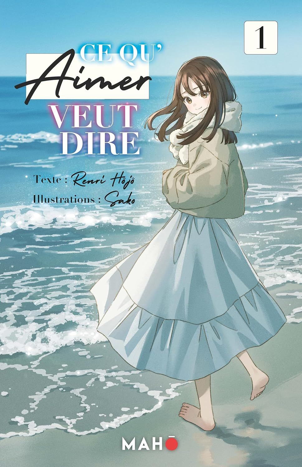 CE QU'AIMER VEUT DIRE - TOME 01