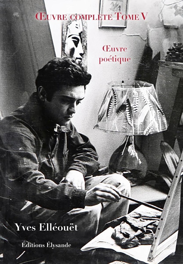 OEUVRE COMPLETE - TOME V - OEUVRE POETIQUE
