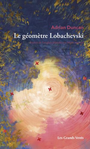 LE GEOMETRE LOBACHEVSKI