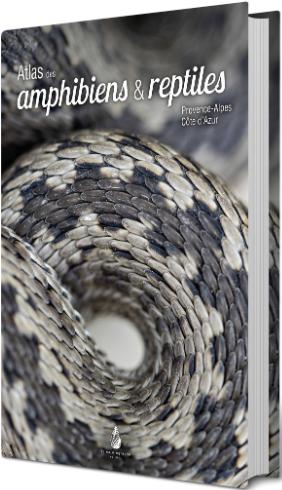 ATLAS DES AMPHIBIENS ET REPTILES DE PROVENCE-ALPES-COTE D'AZUR