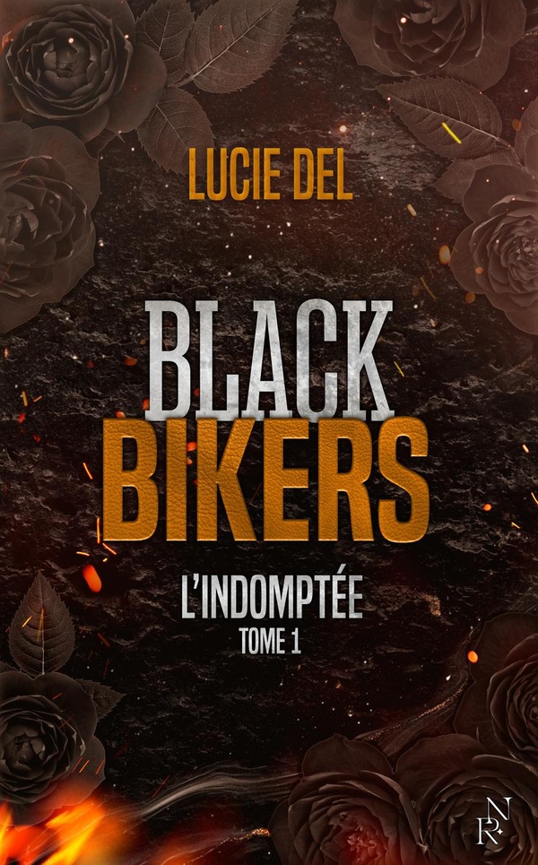 BLACK BIKERS - TOME 1 L'INDOMPTEE - VOL01
