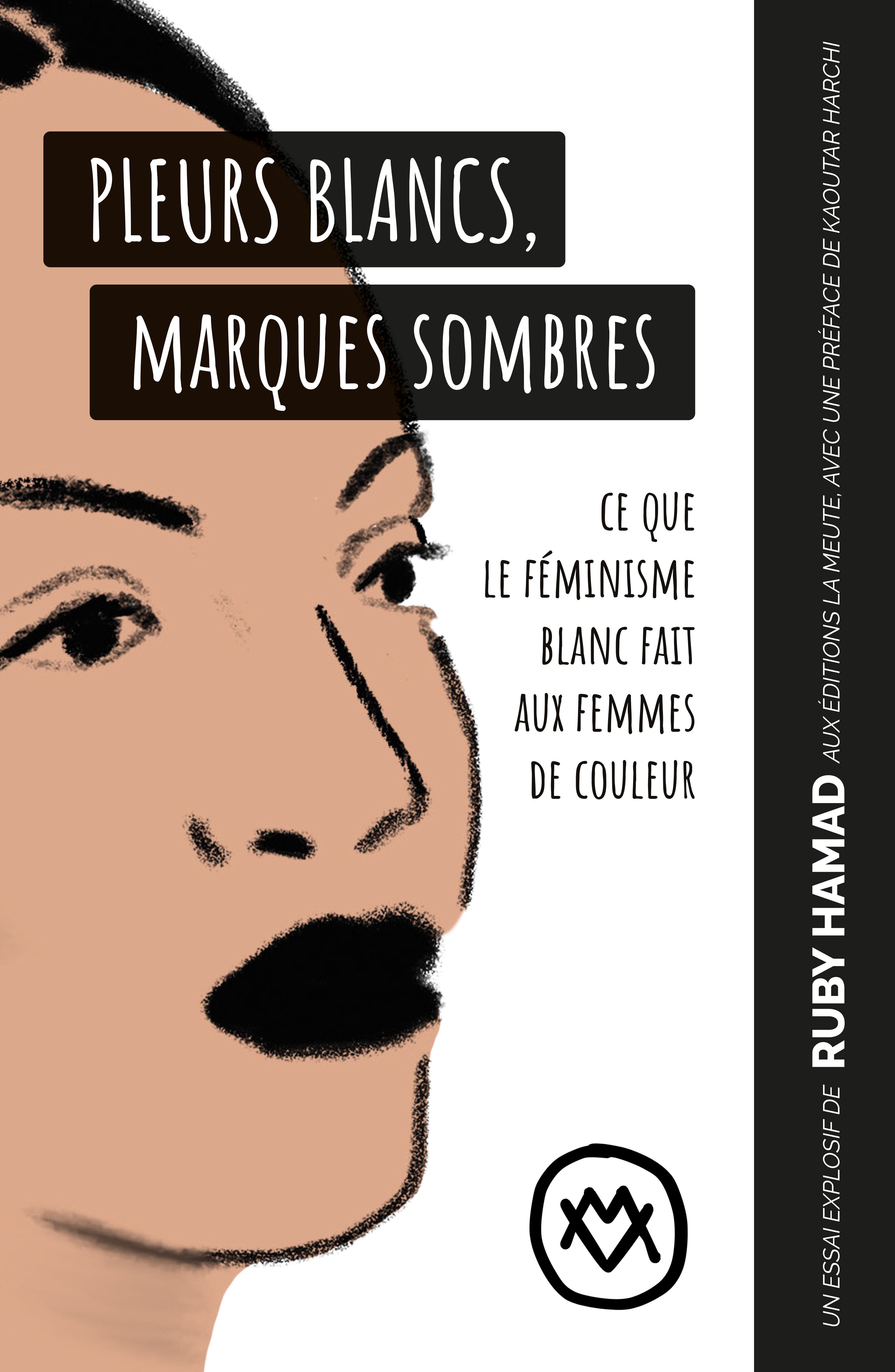 PLEURS BLANCS, MARQUES SOMBRES