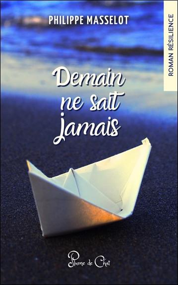DEMAIN NE SAIT JAMAIS