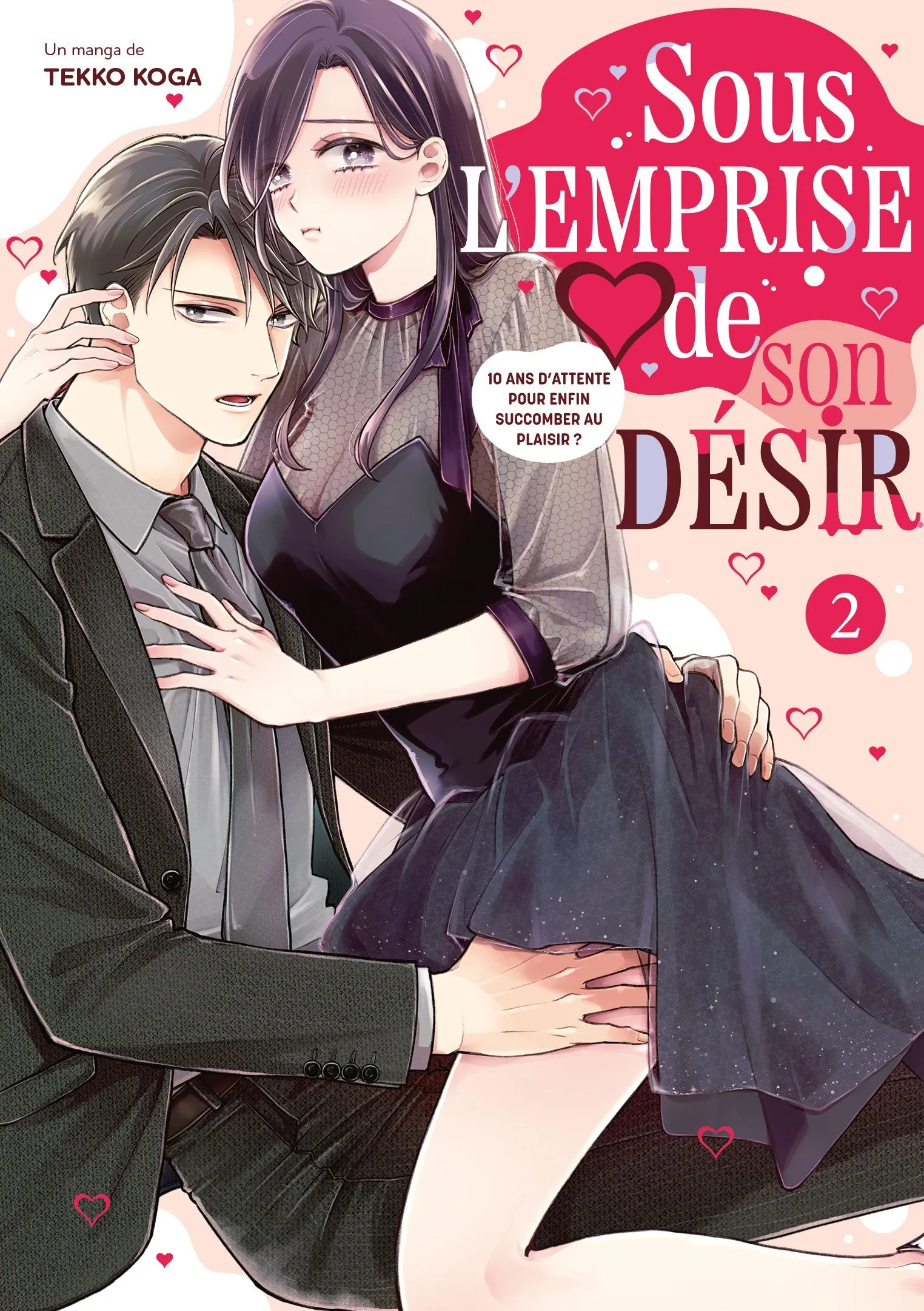 SOUS L'EMPRISE DE SON DESIR - TOME 02