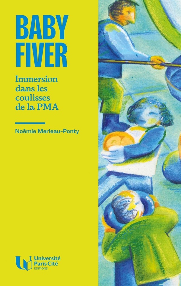 BABY FIVER - IMMERSION DANS LES COULISSES DE LA PMA