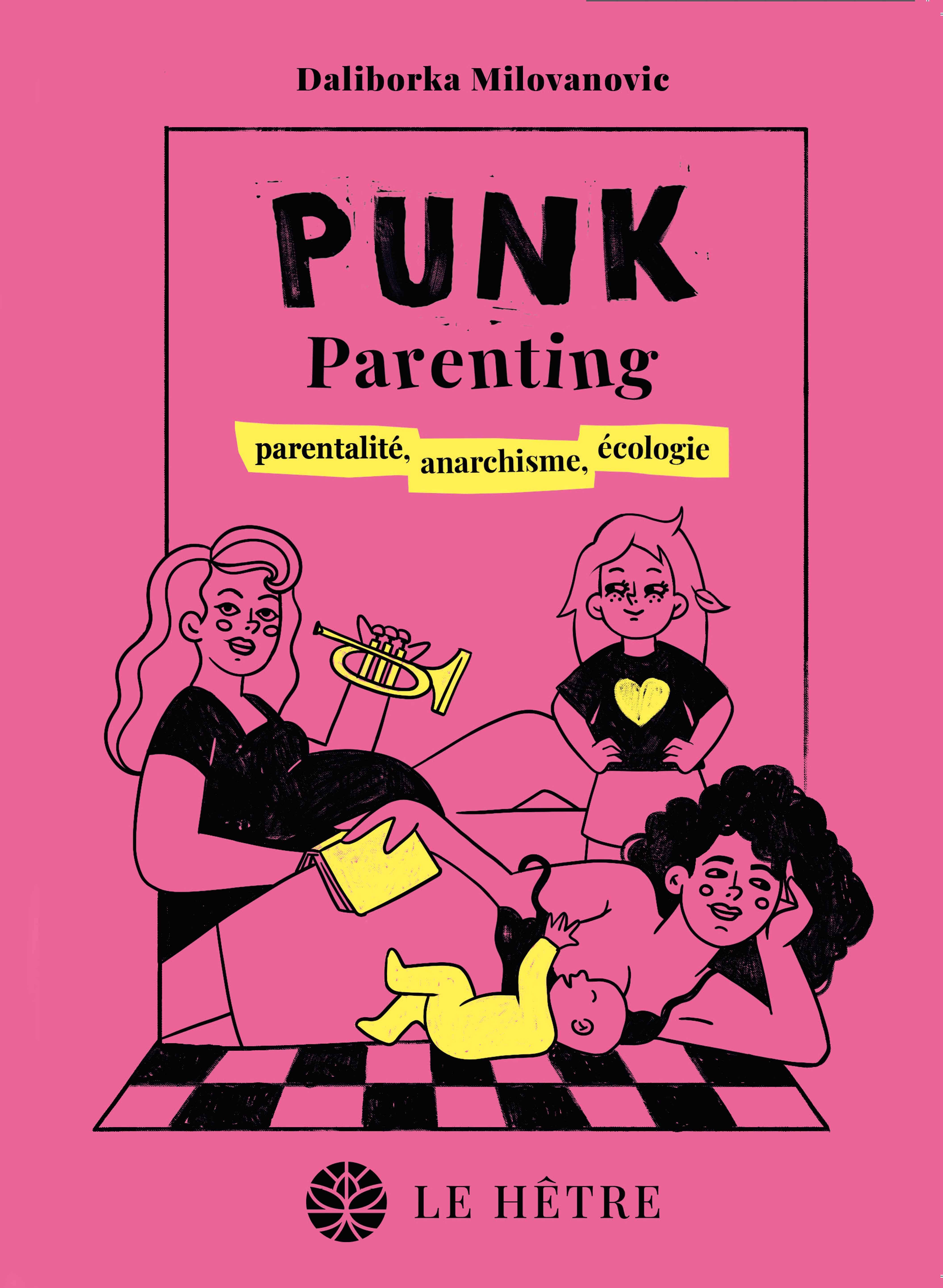 PUNK PARENTING - PARENTALITE, ANARCHISME, ECOLOGIE