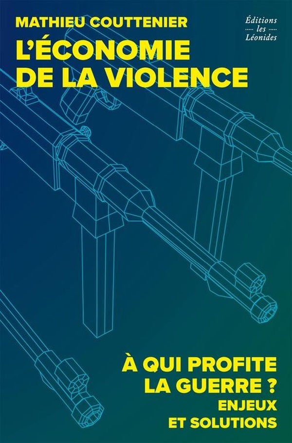 L'ECONOMIE DE LA VIOLENCE