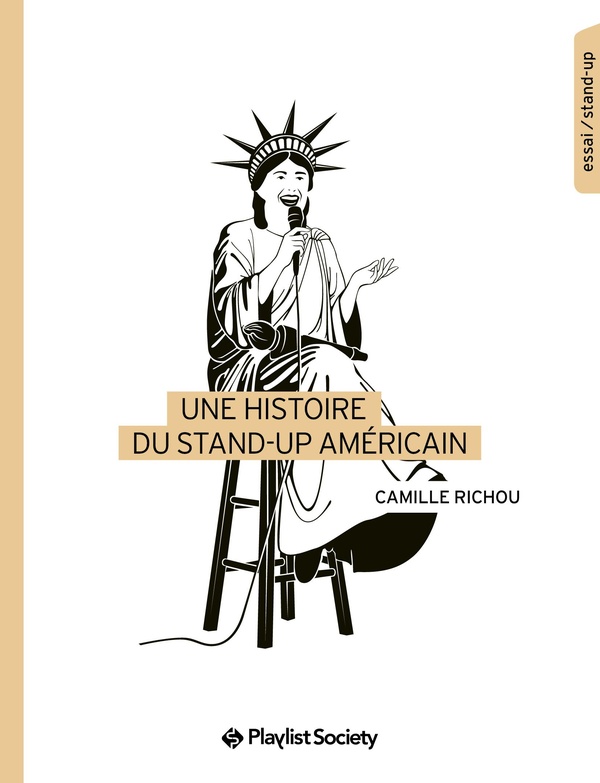 UNE HISTOIRE DU STAND-UP AMERICAIN
